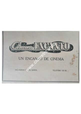 AFICHE DE PUBLICIDAD ANTIGUA. CINE ENCANTO. MONTERREY 1942