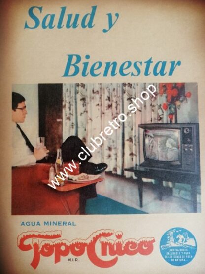 PUBLICIDAD RETRO DE MONTERREY. AGUA MINERAL TOPO CHICO 1960s