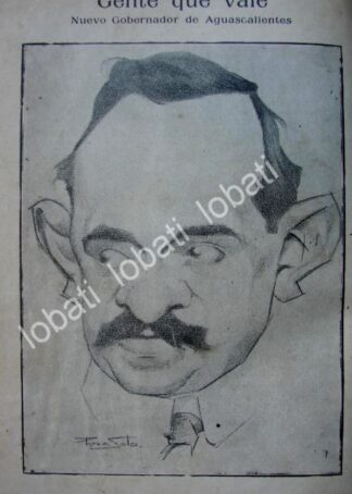 CARICATURA ANTIGUA 1914. MIGUEL RUELAS. GOB. DE AGUSACALIENTES