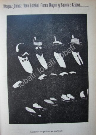 CARICATURA ANTIGUA. VERA ESTAÑO - FLORES MAGON - SANCHEZ AZCONA ETC 1914. /54 PLT