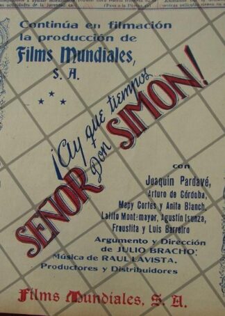 CARTEL ANTIGUO PROCESO FILMACION PELICULA HAY QUE TIEMPOS SEÑOR DON SIMON