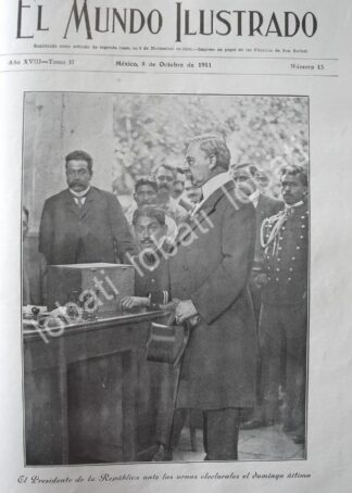 PORTADA ANTIGUA ORIGINAL  OCT 1911 LEON DE LA BARRA EMITIENDO SU VOTO /PLT