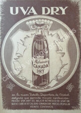 CARTEL ANTIGUO ORIGINAL DE REFRESCO CANADA DRY , UVA DRY 1947