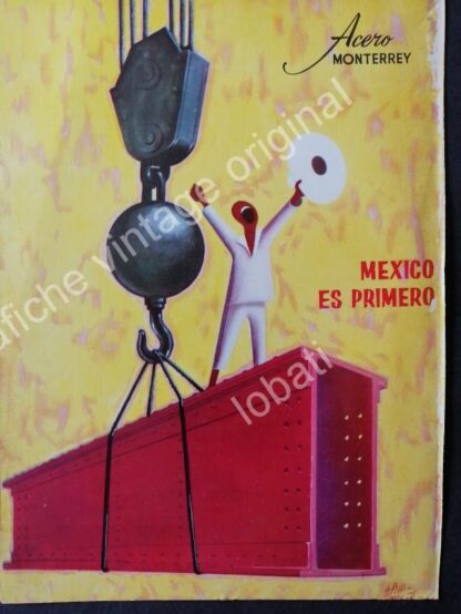 CARTEL ANTIGUO ORIGINAL DE 2 CARTELES CIA. FUNDIDORA MONTERREY. DIBUJO ARIAS BERNAL - Image 2