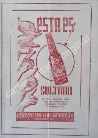 CARTEL ANTIGUO ORIGINAL DE CERVEZA SULTANA 1942 CERVECERIA DEL NORTE S.A MONTERREY /RARO