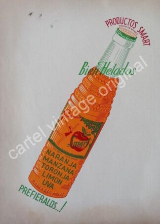 CARTEL ANTIGUO ORIGINAL DE REFRESCO SMART, MONTERREY 1943 MUY RARO