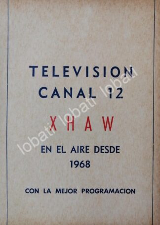 CARTEL ANTIGUO ORIGINAL DE TELEVISORA CANAL 12 XHAW 1968 /30