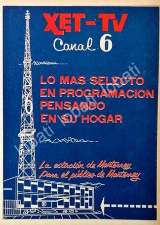 CARTEL ANTIGUO ORIGINAL DE TELEVISORA CANAL 6 MONTERREY XET-TV 1967 /26