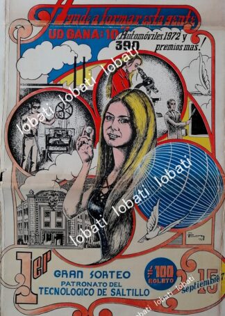 CARTEL ANTIGUO ORIGINAL DE PRIMER GRAN SORTEO TECNOLOGICO DE SALTILLO 1972 SUPER RARO
