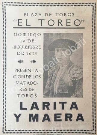 CARTEL ANTIGUO ORIGINAL DE PLAZA DE TOROS EL TOREO, 1922 LARITA Y MAERA, /52