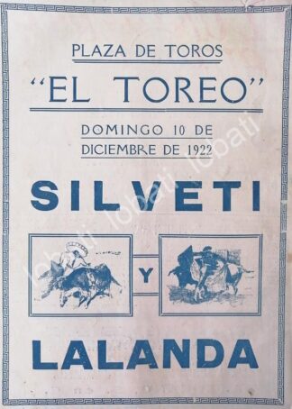 CARTEL ANTIGUO ORIGINAL DE CARTEL PLAZA DE TOROS EL TOREO, 1922 SILVETI, LALANDA /49