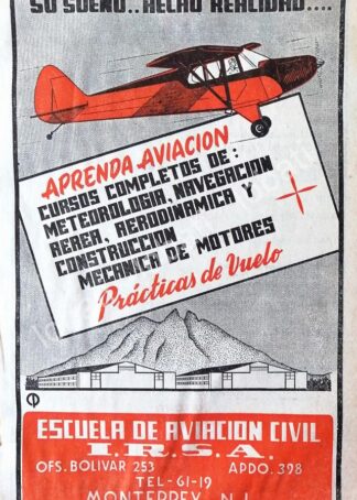 CARTEL ANTIGUO ORIGINAL DE ESCUELA DE AVIACION CIVIL IRSA. MONTERREY 1948s /270 SUPER RARO