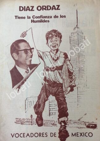 CARTEL ANTIGUO ORIGINAL DE VOCEADORES Y PROPAGANDA DE GUSTAVO DIAZ ORDAZ 1964 /425 RARO