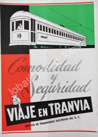 CARTEL ANTIGUO ORIGINAL DE TRANVIA DE LA CIUDAD DE MEXICIO 1947 /587 MUY RARO / TREN
