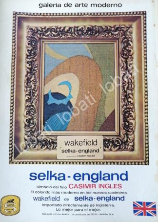 CARTEL ANTIGUO ORIGINAL DE CASIMIRES SELKA WAKEFIELD, TEXTIL LANERA S.A 1970 /548 / ROPA