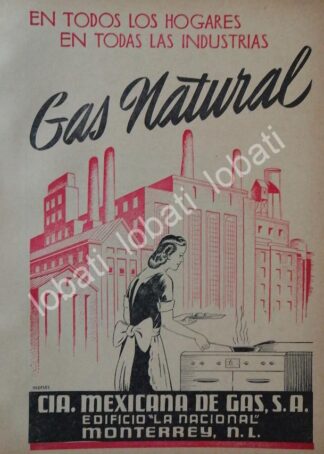 CARTEL ANTIGUO ORIGINAL DE GAS NATURAL MONTERREY 1943/ 685 DIBUJO DE BONIFACIO MACIAS