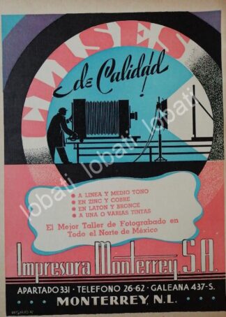 CARTEL ANTIGUO ORIGINAL DE IMPRENTAS. IMPRESORA MONTERREY S.A 1943/ 684