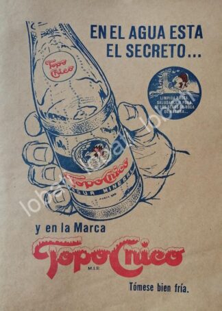 CARTEL ANTIGUO ORIGINAL DE REFRESCO AGUA MINERAL TOPO CHICO 1954 /235