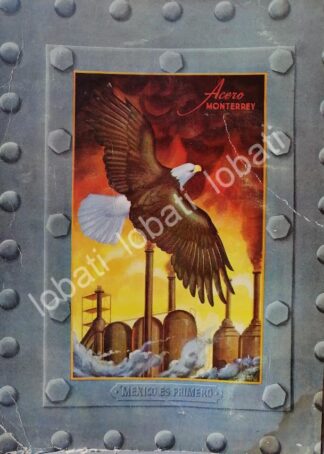 CARTEL ANTIGUO ORIGINAL DE CIA. FUNDIDORA MONTERREY 1954 DIBUJO DE ARIAS BERNAL /751