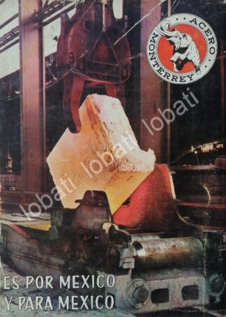 CARTEL ANTIGUO ORIGINAL DE CIA. FUNDIDORA MONTERREY 1964. /728