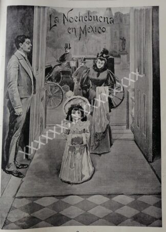 GRABADO ANTIGUO 1896 GILBERTO IRIARTE, NOCHE BUENA EN MEXICO