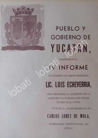 AFICHE POLITICO CARLOS LORET DE MOLA FELICITA A LUIS ECHEVERRIA 1974