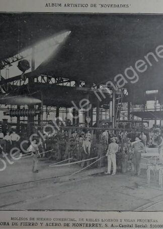 CARTEL ANTIGUO CIA. FUNDIDORA MONTERREY 1912 MOLINOS HIERRO