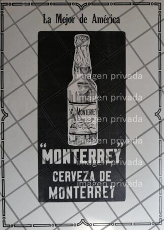CARTEL PUBLICITARIO ANTIGUO CERVEZA MONTERREY 1910