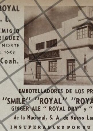 PUBLICIDAD ANTIGUA SODAS ROYAL. TORREON 1940