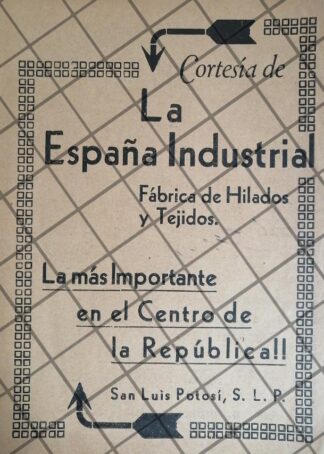 AFICHE RETRO HILADOS Y TEJIDOS LA ESPAÑA INDUSTRIAL 1940 S.L.P