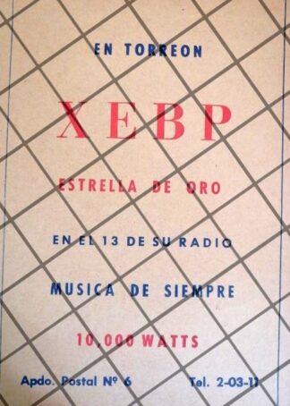 PUBLICIDAD RETRO RADIO DIFUSORA XEBP DE TORREON 1950s