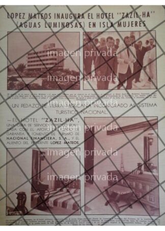 AFICHE RETRO LOPEZ MATEOS INAUGURA EL HOTEL ZAZIL-HA 1964