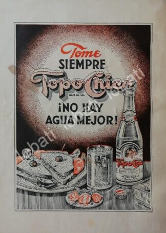 CARTEL ANTIGUO ORIGINAL DE REFRESCOS AGUA MINERAL TOPO CHICO 1946. MONTERREY /220