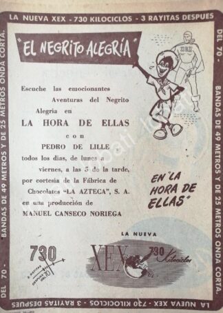 CARTEL ANTIGUO ORIGINAL DE RADIO DIFUSORA XEX Y PROGRAMA EL NEGRITO ALEGRIA 1952 /49 / RARO
