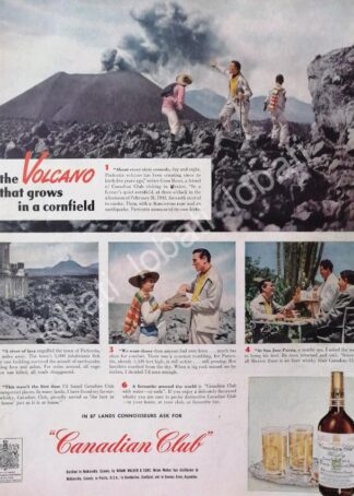 CARTEL ANTIGUO ORIGINAL DE WHISKY CANADIAN CLUB Y EL NACIMIENTO DEL VOLCAN PARICUTIN 1948