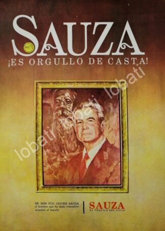 CARTEL ANTIGUO ORIGINAL DE TEQUILA SAUZA 100 ANIVERSARIO Y DON. JAVIER SAUZA /V348