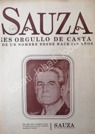 CARTEL ANTIGUO ORIGINAL DE TEQUILA SAUZA 100 ANIVERSARIO Y DON. JAVIER SAUZA /V345